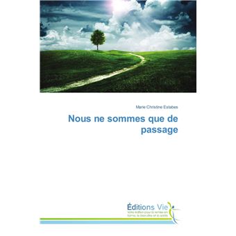Nous ne sommes que de passage