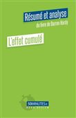 L'effet cumulé (Résumé et analyse de Darren Hardy)