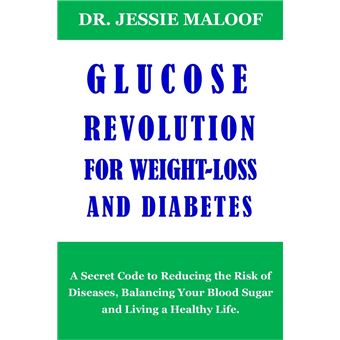 GLUCOSE REVOLUTION FOR WEIGHT-LOSS AND DIABETES - 1