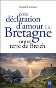 Petite déclaration d'amour à la Bretagne