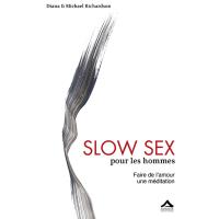 Slow sex pour les hommes : fai