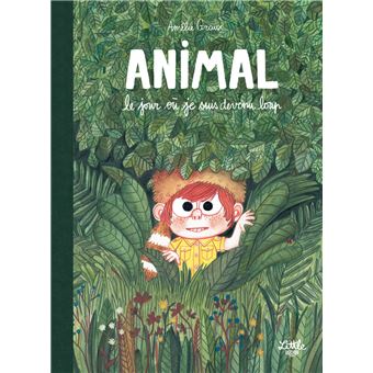 Animal, le jour où je suis devenu loup