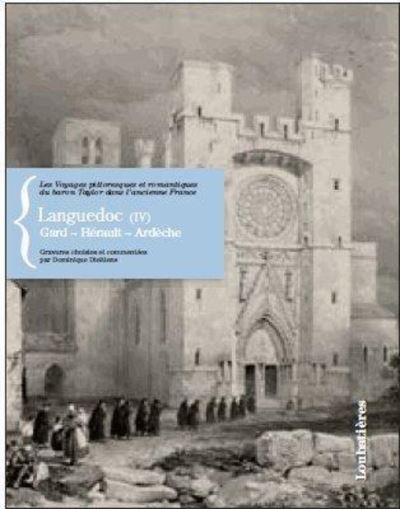 Regards sur les Voyages pittoresques et romantiques du baron Taylor dans l'ancienne France
