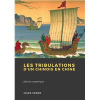 Les Tribulations d'un Chinois en Chine
