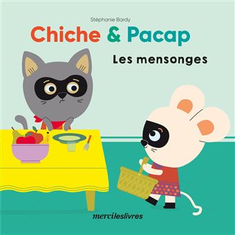 Chiche et Pacap - Les mensonges