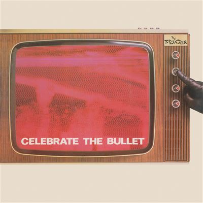 Celebrate The Bullet Édition Deluxe
