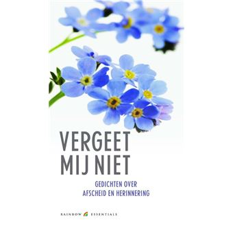 Rainbow Essentials - Gedichten Over Afscheid En Herinnering Tome 37 ...