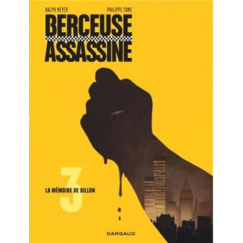 Berceuse assassineLa mémoire de Dillon