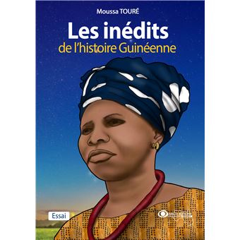 Les inédits de l'histoire guinéenne