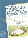Faire des hommes libres