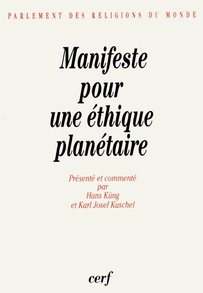 Manifeste pour une éthique planétaire - Hans Küng - (donnée non spécifiée)