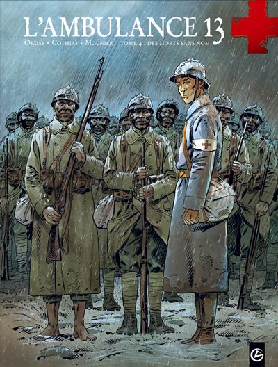 L'ambulance 13 - volume 4 - Des morts sans nom