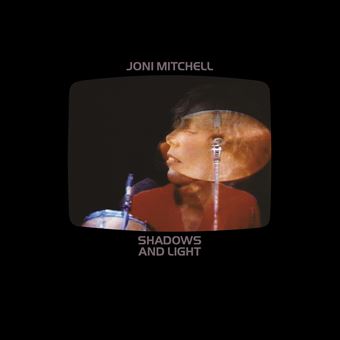 洋楽 Joni Mitchell - SHADOWS AND LIGHT Shadows And Light - Joni Mitchell - Vinyle album - Achat & prix | fnac