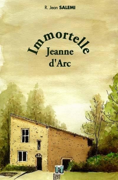 Immortelle Jeanne d'Arc