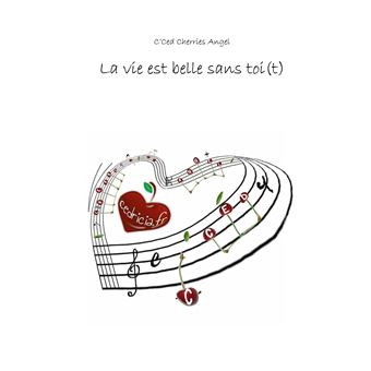 La vie est belle sans toi(t)