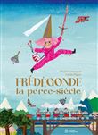 Frédégonde, la perce-siècle