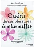 Guerir de ses blessures emotionnelles