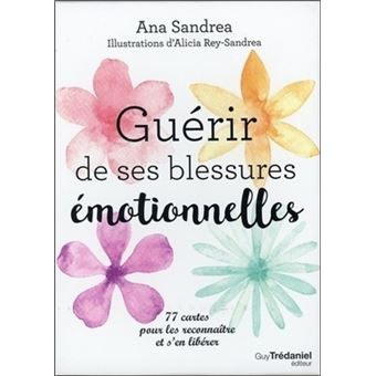 Guerir de ses blessures emotionnelles