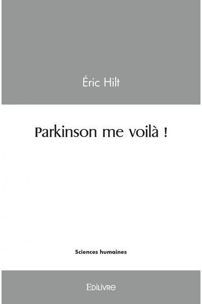 Parkinson me voilà !