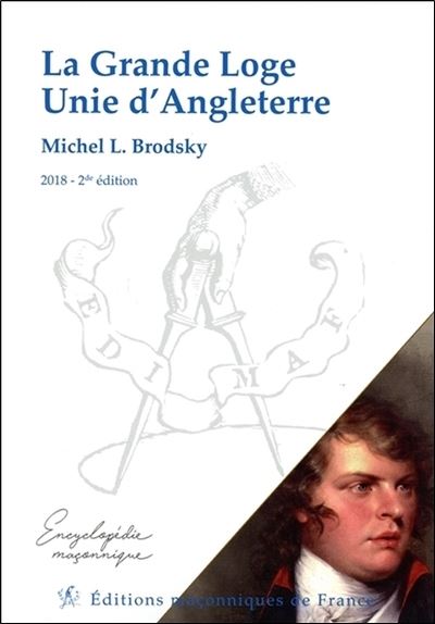 La Grande Loge Unie d'Angleterre - Michel L. Brodsky - broché