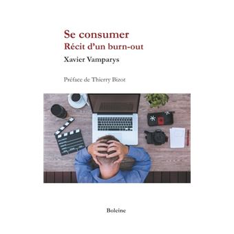 Se consumer - Récit d'un Burn out