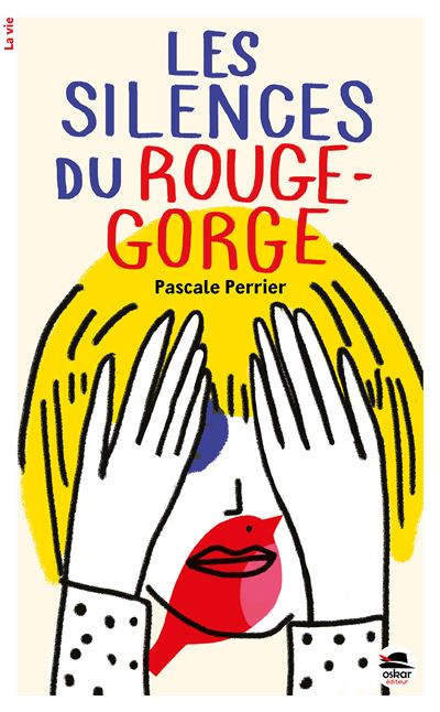 Les silences du rouge-gorge - Pascale Perrier - broché