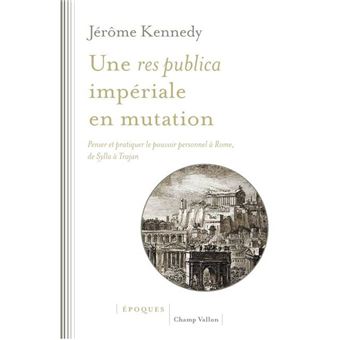 Une res publica impériale en mutation - Penser et pratiquer