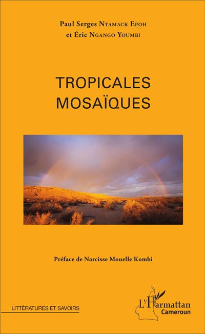 Tropicales mosaïques - Paul Serges Ntamack Epoh - broché