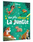 DISNEY CLASSIQUES - Mes jolis coloriages - La jungle