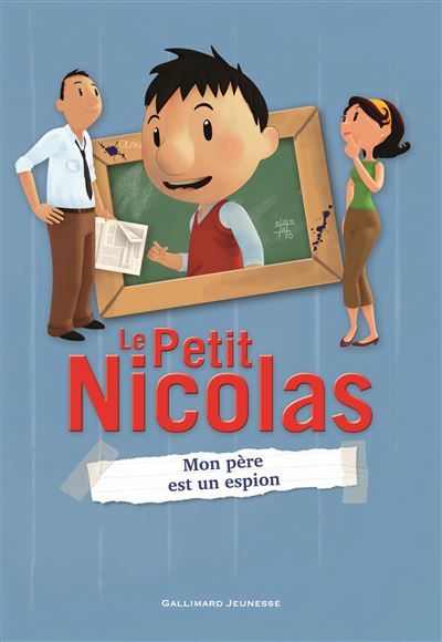 Le Petit Nicolas, 6 : Mon père est un espion