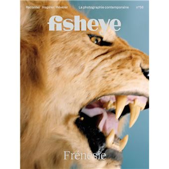 Fisheye n°56 : Frénésie - Novembre 2022