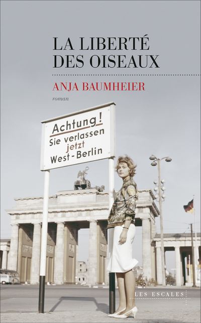 La Liberté des oiseaux - Anja Baumheier - broché