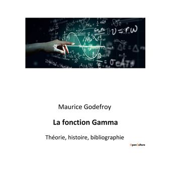 La fonction Gamma