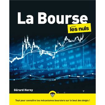 Pour Les Nuls 4eme Edition La Bourse Pour Les Nuls 5e Edition Gerard Horny Broche Achat Livre Ou Ebook Fnac