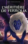 L'héritière de Ferrolia - La Dame blanche