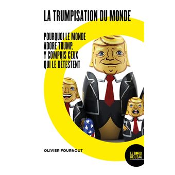 La trumpisation du monde?