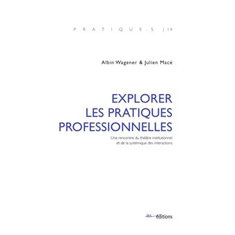 Explorer les pratiques professionnelles