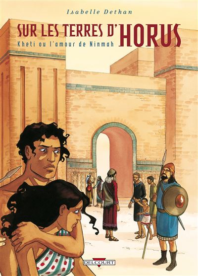 Sur les terres d'Horus Tome 5 Kheti ou amour...
