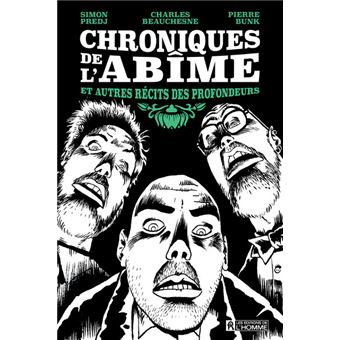Chroniques de l'abîme et autres récits des profondeurs