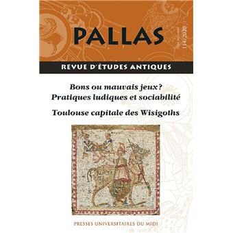 Bons ou mauvais jeux ? Pratiques ludiques et sociabilité (Dossier 1) / Toulouse capitale des Wisigoths (Dossier 2)