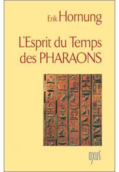 L'esprit du temps des pharaons