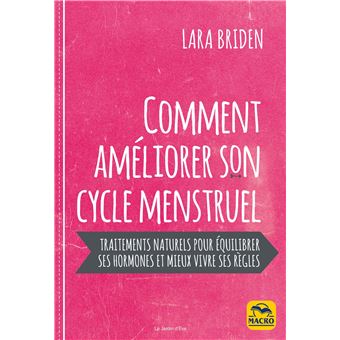 Comment améliorer son cycle menstruel