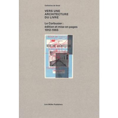 Vers une architecture du livre Le Corbusier