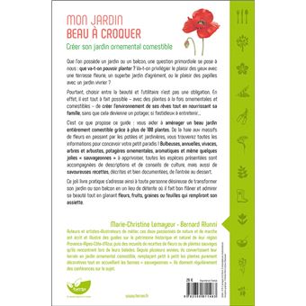 Mon jardin beau à croquer - Créer son jardin ornemental comestible - Ici tout se mange !