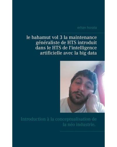 Le bahamut vol 3 la maintenance généraliste de HTS introduit dans le HTS de l'intelligence artificielle avec la big data