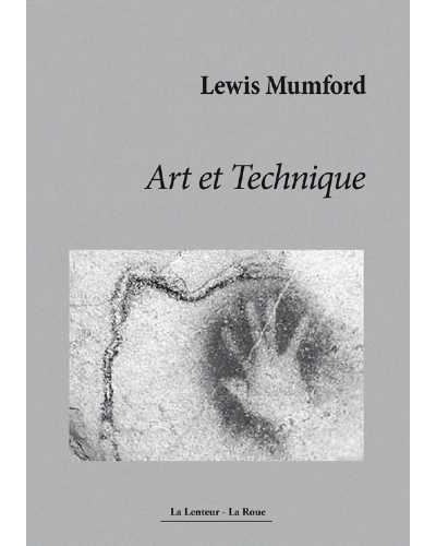 Art et technique - Lewis Mumford - broché
