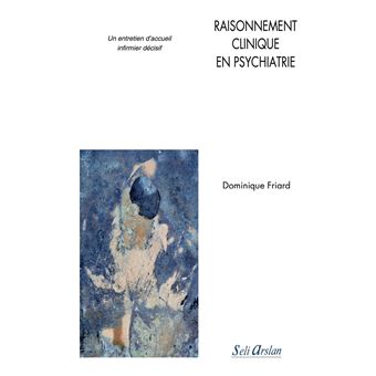 Raisonnement clinique en psychiatrie