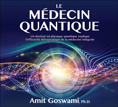 Le médecin quantique