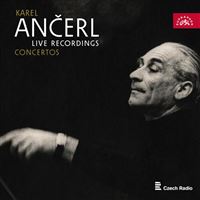 KAREL ANC?ERL: LIVE RECORDINGS - CONCERTOS