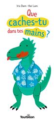 Que caches-tu dans tes mains ?